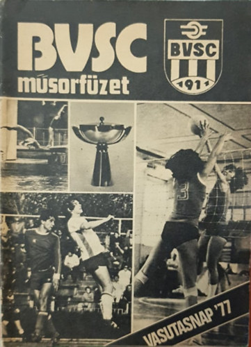 Kozk Mihly - BVSC Msorfzet - Vasutasnap '77