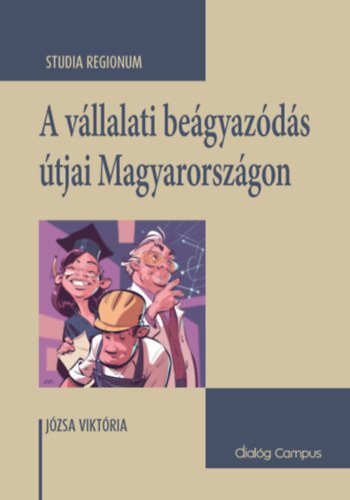 J�zsa Vikt�ria - A v�llalati be�gyaz�d�s �tjai Magyarorsz�gon