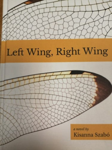 Kisanna Szab� - Left Wing, Right Wing