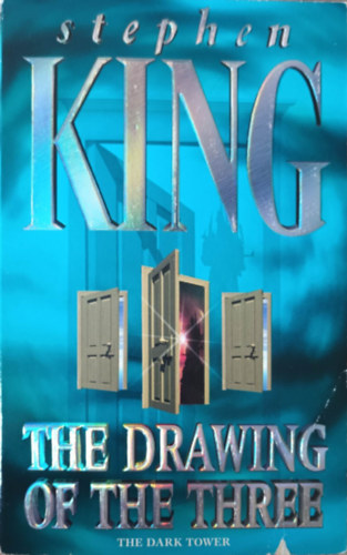 Stephen King - The Dark Tower II - The Drawing of The Three