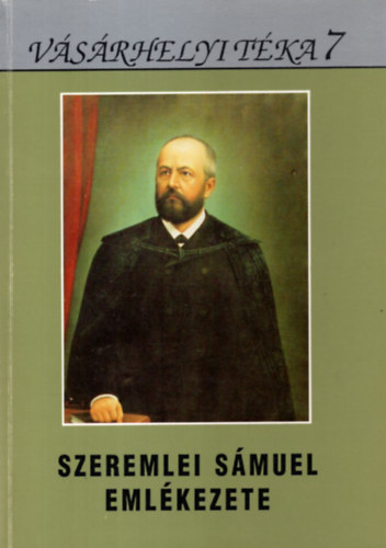 Kovcs-Kruzslicz-Szigeti  (sz.) - Szeremlei Smuel emlkezete (Vsrhelyi Tka 7)