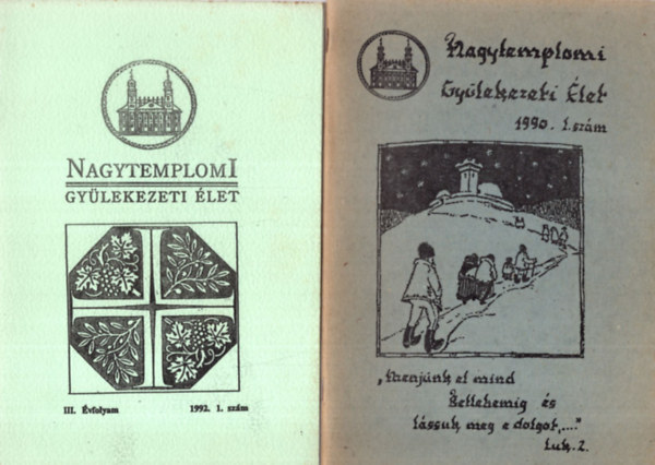 Ifj. Fekete K�roly, Kurgyis Andr�sn� Vad Zsigmond - Nagytemplomi Gy�lekezeti �let ( 5 db egy�tt ) 1990. 1. sz.., 1992. 1. sz. , 1992. 2. sz., 1992. 3. sz.., 1993. 2. sz.