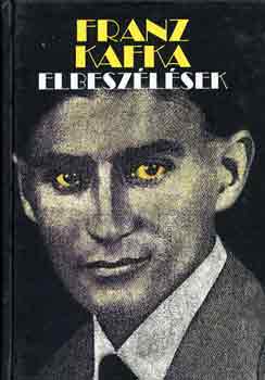 Franz Kafka - Elbeszlsek (Kafka)