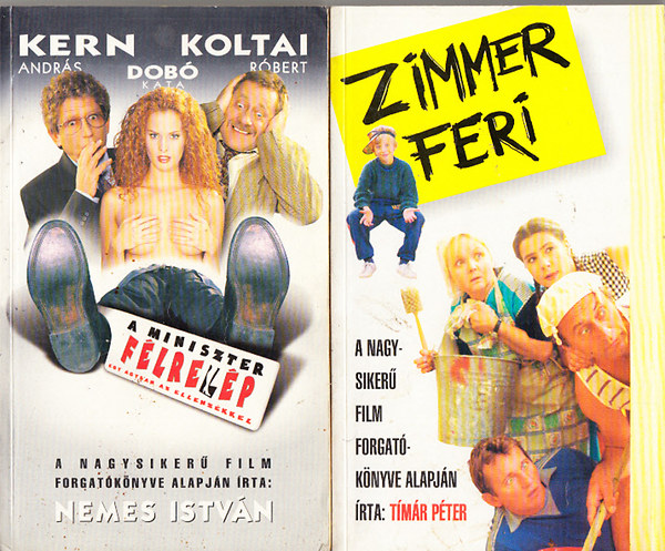Nemes Istvn; Tmr Pter - A miniszter flrelp + Zimmer Feri (2 m)