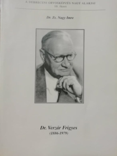 Dr. Zs. Nagy Imre - Dr. Verzr Frigyes