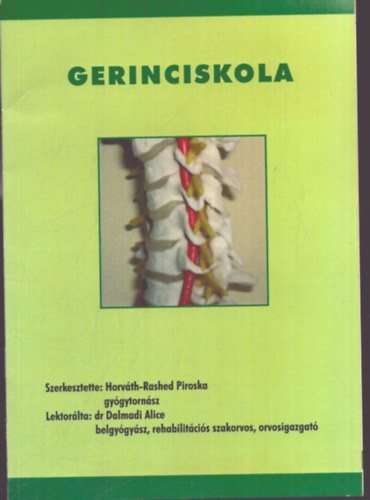 Horv�th-Rashed Piroska  (szerk.) - Gerinciskola