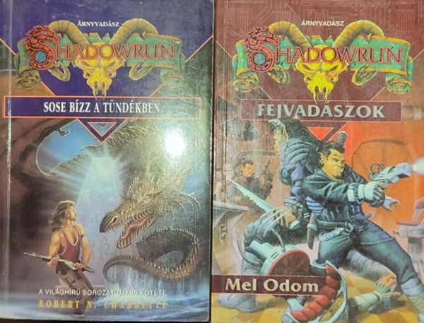 Robert N. Charrette Mel Odom - 2db m a Shadowrun sorozatbl - Mel Odom-Fejvadszok; Robert N. Charrette-Sose bzz a tndkben