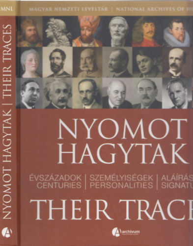 Nmeth Lszl Sndor - Nyomot hagytak - Their traces (Magyar Nemzeti Levltr)