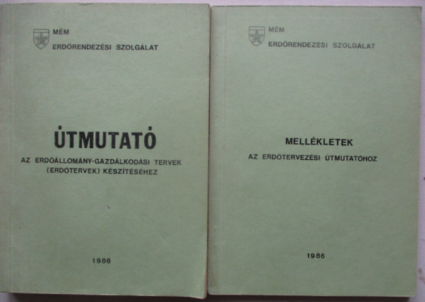 Mellékletek az erdőtervezési útmutatóhoz + Útmutató az erdőállomány-gazdálkodási tervek készítéséhez