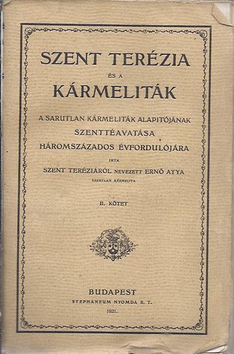 Ern atya - Szent Terzia s a krmelitk II. ktet