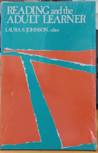 Laura S. Johnson - Reading and the Adult Learner