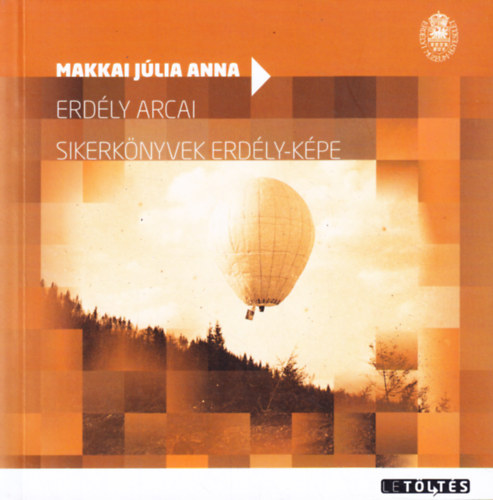 Makkai Jlia Anna - Erdly arcai, sikerknyvek Erdly-kpe