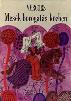 Vercors - Mesék borogatás közben