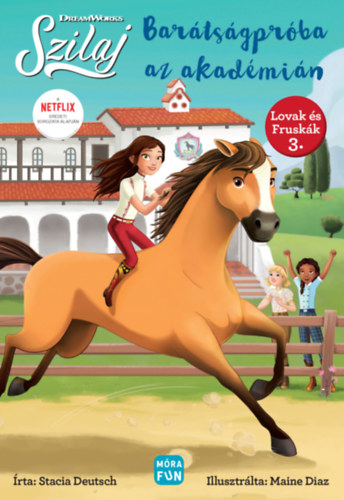 Stacia Deutsch - Szilaj - Barátságpróba az Akadémián