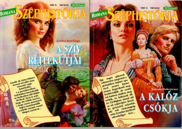 Makepeace; Rawlings - Romana Széphistória: A szív rejtekútjai (1994/5) + A Kalóz csókja (1994/2)