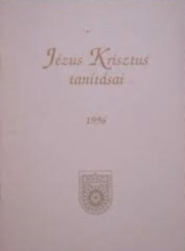 J�zus Krisztus tan�t�sai-1996