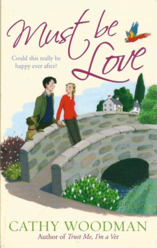 Cathy Woodman - Must be Love