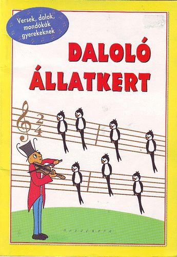 Nagy Margit - Dalol llatkert - Versek, dalok, mondkk gyerekeknek