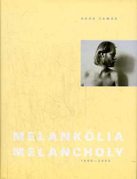 Sos Tams - Melanklia - Melancholy 1980-2005