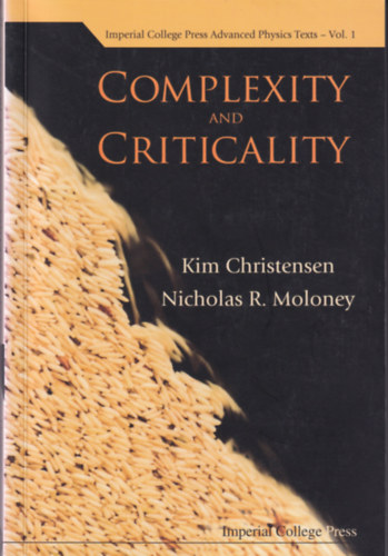 Nicholas R. Moloney Kim Christensen - Complexity and Criticality