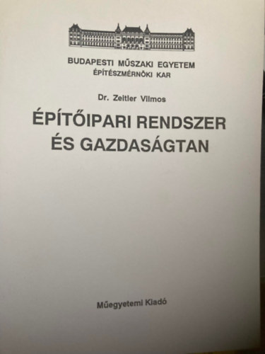 Dr. Zeitler Vilmos - ptipari rendszer s gazdasgtan