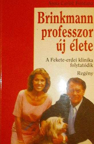 Anna Carlot Fontana - Brinkmann professzor �j �lete