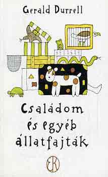 Gerald Durrell - Csaldom s egyb llatfajtk