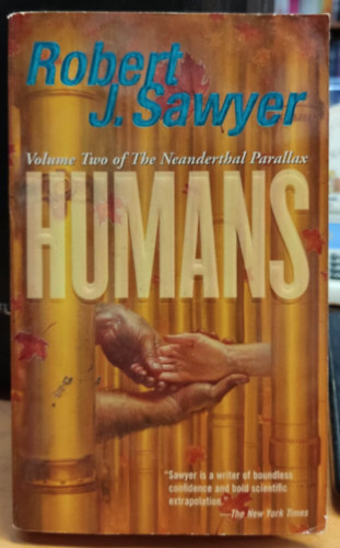 Robert J. Sawyer - Humans - Volume Two of the Neanderthal Parallax