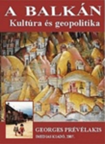 Georges Prvlakis - A Balkn - Kultra s geopolitika