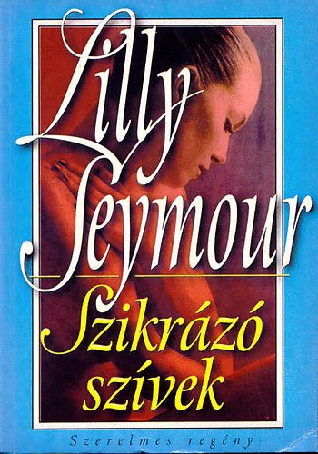 Lilly Seymour - Szikrázó szívek
