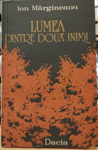 Ion Margineau - Lumea Dintre Doua inimi (A k�t sz�v k�z�tti vil�g)