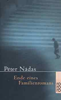 Nádas Péter - Ende eines Familienromans