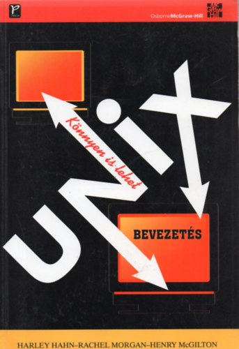 Rachel, Mcgilton, Henry, Hahn, Harley Morgan - Unix bevezet�s - K�nnyen is lehet