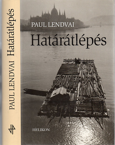 Paul Lendvai - Hat�r�tl�p�s - Az �ll�i �tr�l a nagyvil�gba