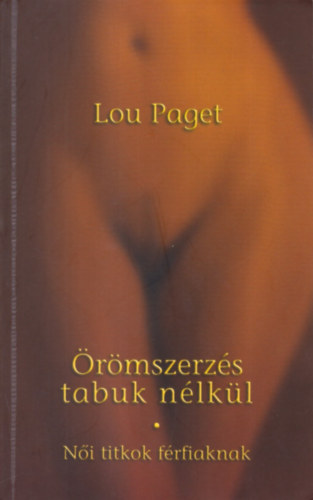 Lou Paget - rmszerzs tabuk nlkl (Ni titkok frfiaknak)