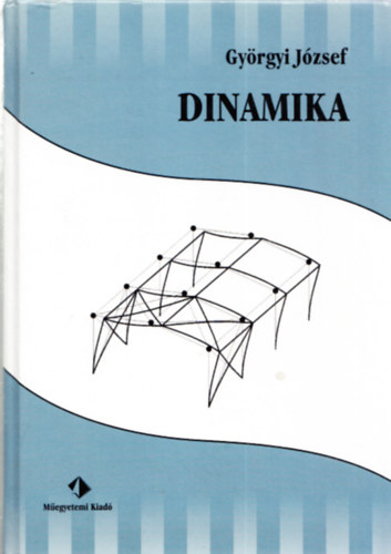 Gy�rgyi J�zsef - Dinamika