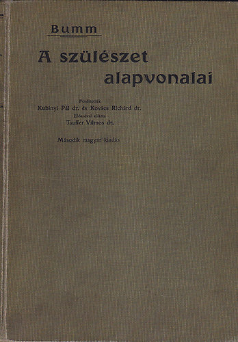 Bumm Ern� dr. - A sz�l�szet alapvonalai