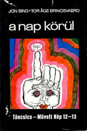J.-Bringsvaerd, T. Bing - A nap k�r�l