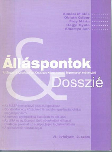 Almási Miklós; Oblath Gábor; Frey Mária; Hegyi Gyula; Amartya Sen - Álláspontok & Dosszié VI. évfolyam 2. szám
