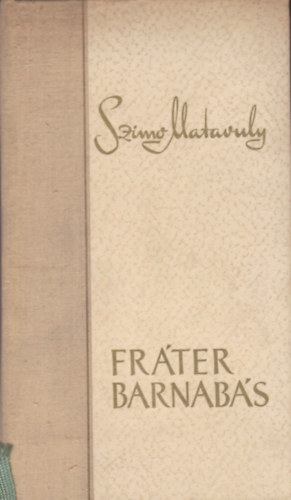 Szimo Matavuly - Fráter Barnabás