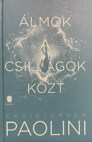 Christopher Paolini - Álmok a csillagok közt