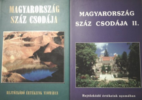 Magyarország száz csodája I-II.