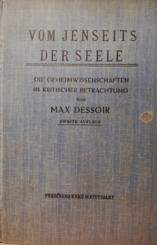 Max Dessoir - Vom jenseits der Seele : die Geheimwissenschaften in kritischer Betrachtung