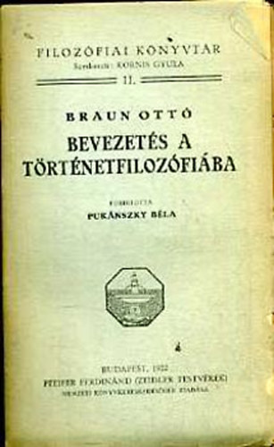 Braun Ottó - Bevezetés a történetfilozófiába