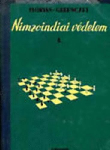 Flrin Tibor; Gelenczei Emil Dr. - Nimzoindiai vdelem I.