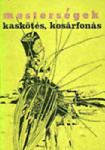 Nagy Mari- Vidk Istvn - Kaskts, kosrfons (Mestersgek)