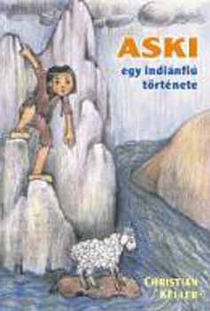 Christian Keller - Aski - egy indinfi trtnete