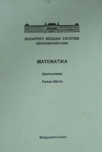 Farkas Mikls  (szerk.) - Matematika