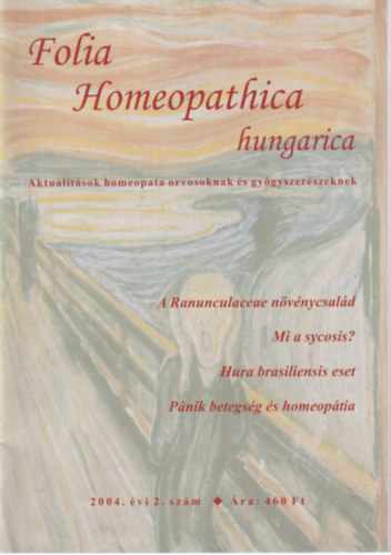 Folia Homeopathica hungarica (Aktualitsok homeopata orvosoknak s gygyszerszeknek) 2004/2