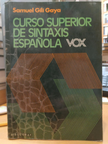 D. Samuel Gili Gaya - Curso superior de sintaxis espanola